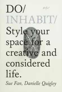 Image of Do Inhabit : Style Your Space For A Creative And Considered Life