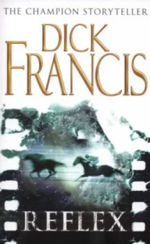Image of Reflex by Dick Francis Paperback