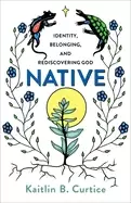 Image of native identity belonging and rediscovering god