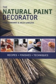 Image of The Natural Paint Decorator by Lynn Edwards and Julia Lawless and Lynn Edwards Paperback