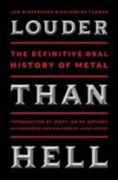 Image of Louder Than Hell by Jon Wiederhorn Hardback