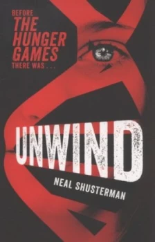 Image of Unwind by Neal Shusterman Paperback