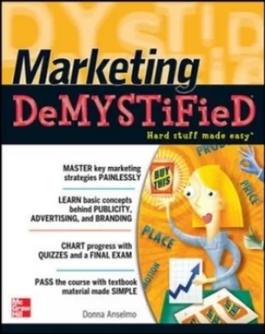 Image of Marketing demystified by Donna Anselmo