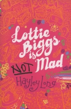 Image of Lottie Biggs Is Not Mad by Hayley Long Book