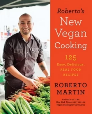 Image of Robertos new vegan cooking by Roberto Martin