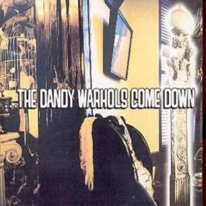 Image of Come Down by The Dandy Warhols CD Album