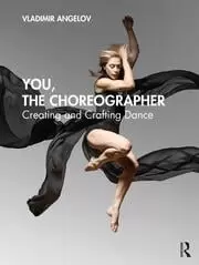 Image of You the Choreographer Creating and Crafting Dance