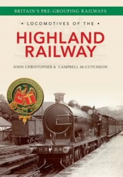 Image of Highland Railway Locomotives by John Christopher Paperback