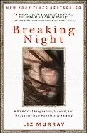 Image of breaking night a memoir of forgiveness survival and my journey from homeles