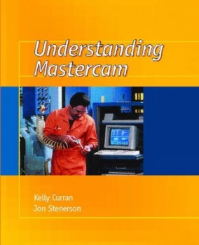 Image of Understanding Mastercam by Jon Stenerson Paperback
