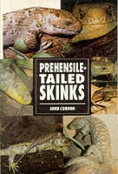 Image of Prehensile-Tailed Skinks by John Coborn Paperback