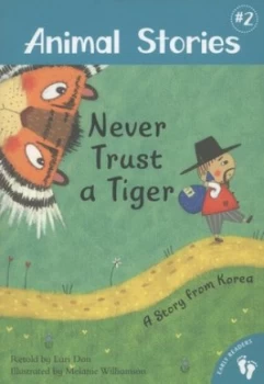 Image of Never Trust a Tiger by Lari Don and Melanie Williamson Paperback