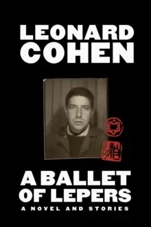 Image of A Ballet of Lepers : A Novel and Stories