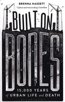 Image of Built on Bones by Brenna Hassett Book