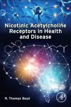 Image of Nicotinic Acetylcholine Receptors in Health and by R. Thomas Boyd