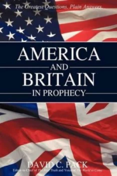 Image of America and Britain in Prophecy by David C Pack Paperback