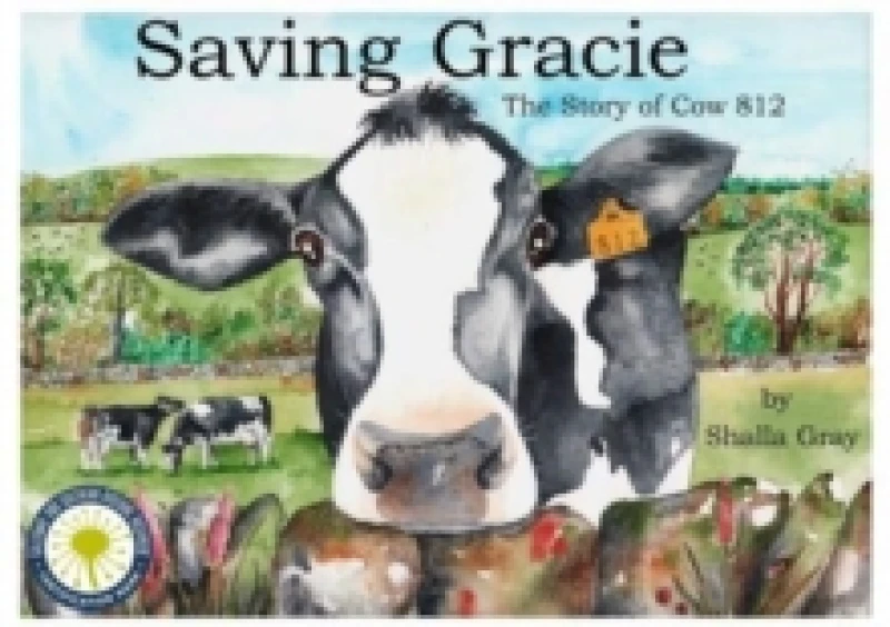 Image of Saving Gracie : The Story of Cow 812 Paperback / softback
