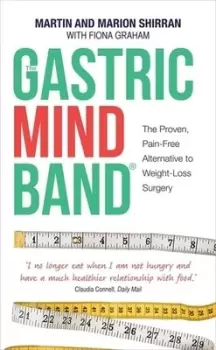 Image of The gastric mind band by Martin Shirran