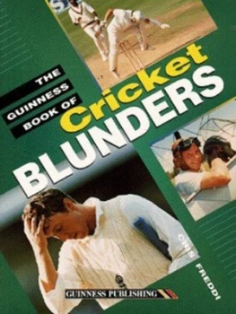 Image of The Guinness Book of Cricket Blunders by Cris Freddi Book