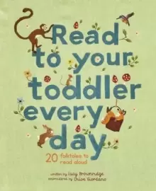 Image of Read To Your Toddler Every Day : 20 folktales to read aloud
