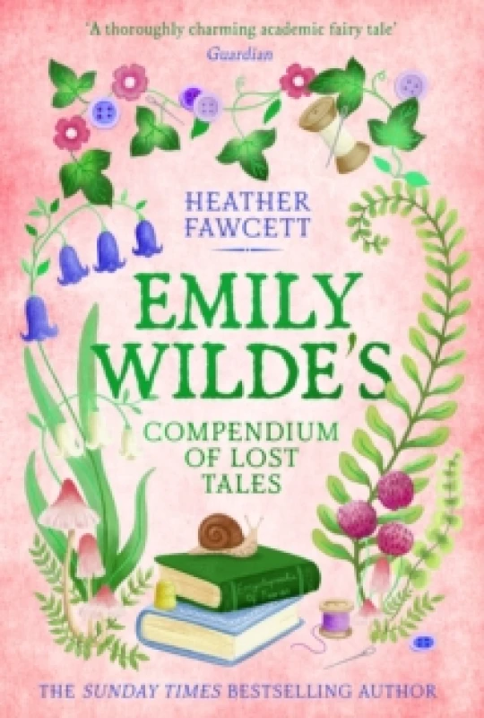 Image of Emily Wilde's Compendium of Lost Tales. Hardback. By Heather Fawcett Books