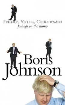Image of Friends Voters Countrymen by Boris Johnson Hardback