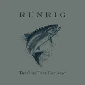Image of The Ones That Got Away by Runrig CD Album