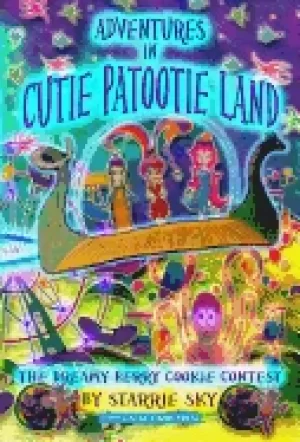 Image of adventures in cutie patootie land and the dreamy berry cookie contest