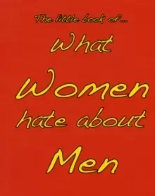 Image of Little Book of What Women Hate About Men