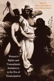 Image of Womens Rights and Transatlantic Antislavery in the Era of Emancipation