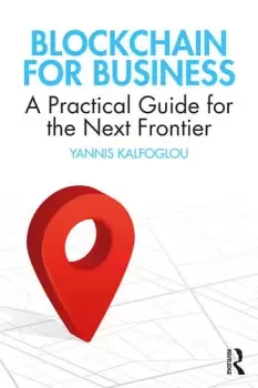 Image of Blockchain for BusinessA Practical Guide for the Next Frontier