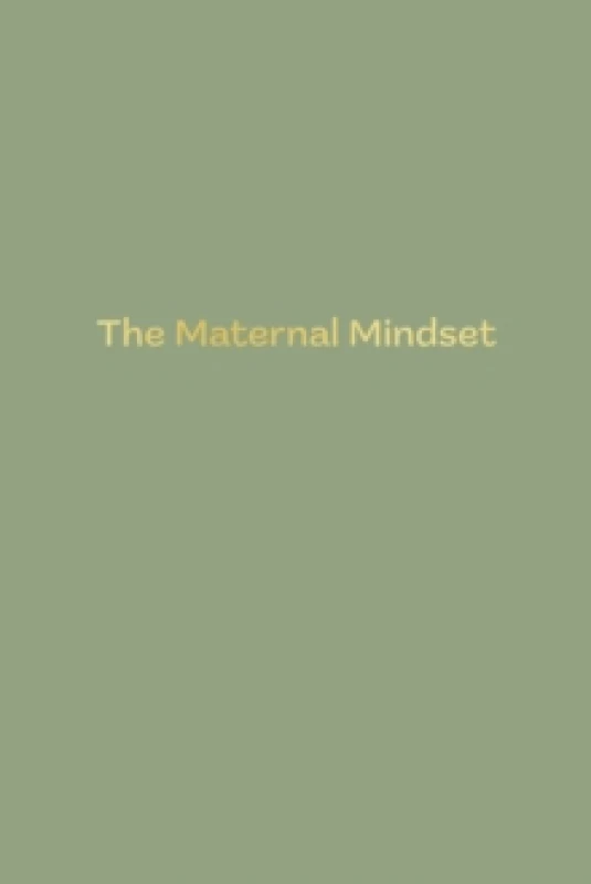 Image of The Maternal Mindset. Paperback. By Annie Humphris Books