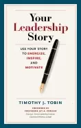 Image of your leadership story use your story to energize inspire and motivate