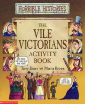 Image of Vile Victorians Activity Book by Terry Deary Paperback