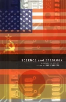 Image of Science and Ideology by Mark Walker Paperback