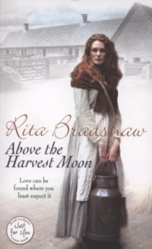 Image of Above the Harvest Moon by Rita Bradshaw Paperback