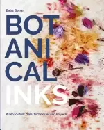 Image of botanical inks plant to print dyes techniques and projects