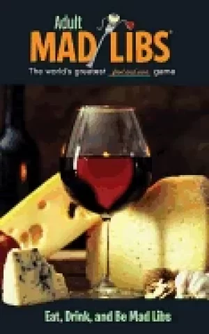 Image of eat drink and be mad libs