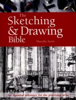 Image of The Sketching and Drawing Bible by Marilyn Scott Paperback