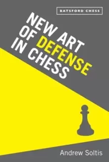 Image of New Art of Defence in Chess : chess defence tactics classic