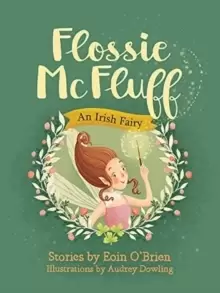 Image of Flossie McFluff : An Irish Fairy