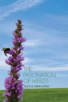 Image of The Fascination of Weeds by Alick Jones Paperback