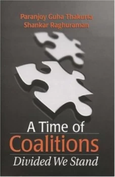 Image of A Time of Coalitions by Paranjoy Guha Thakurta Paperback