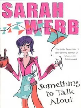 Image of Something to Talk about by Sarah Webb Book