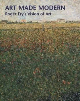 Image of Art Made Modern by Christopher Green and Courtauld Institute Galleries Hardback