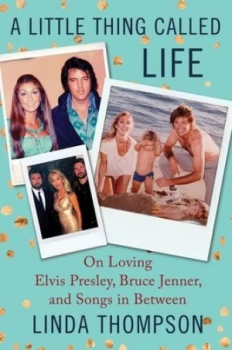 Image of A Little Thing Called Life by Linda Thompson Hardback
