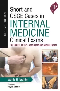 Image of Short and OSCE Cases in Internal MedicineClinical Exams for PACES MRCPI Arab Board and Similar Exams