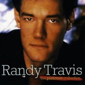 image of The Platinum Collection by Randy Travis CD Album