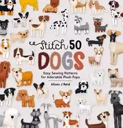Image of stitch 50 dogs easy sewing patterns for adorable plush pups