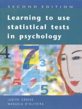 Image of Learning to Use Statistical Tests in Psychology by Judith Greene and Manuela Doliviera Paperback